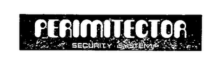 PERIMITECTOR SECURITY SYSTEM