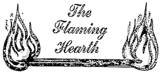 THE FLAMING HEARTH