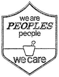 WE ARE PEOPLES PEOPLE WE CARE