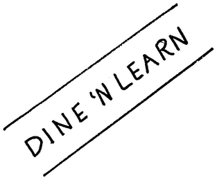 DINE 'N LEARN