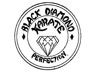 BLACK DIAMOND KARATE PERFECTION