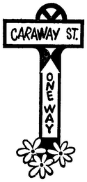 CARAWAY ST.