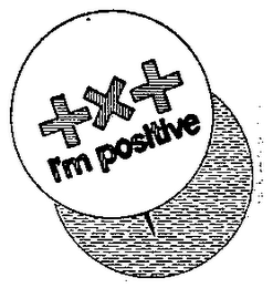 I'M POSITIVE