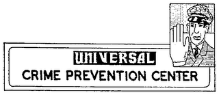 UNIVERSAL CRIME PREVENTION CENTER