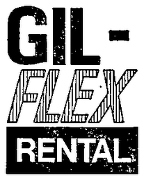 GIL-FLEX RENTAL