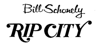 BILL SCHONELY RIP CITY