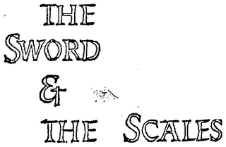 THE SWORD & THE SCALES