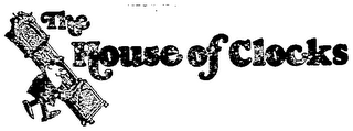THE HOUSE OF CLOCKS