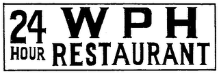 WPH 24 HOUR RESTAURANT