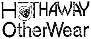 HATHAWAY OTHERWEAR