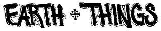 EARTH THINGS