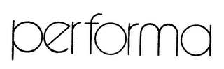 PERFORMA