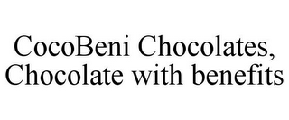 COCOBENI CHOCOLATES, CHOCOLATE WITH BENEFITS