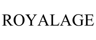 ROYALAGE