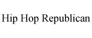 HIP HOP REPUBLICAN