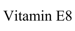 VITAMIN E8