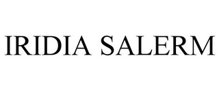 IRIDIA SALERM