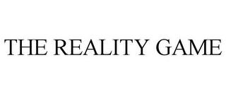 THE REALITY GAME