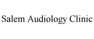 SALEM AUDIOLOGY CLINIC