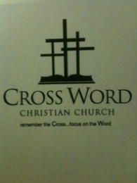 CROSS WORD CHRISTIAN CHURCH REMEMBER THE CROSS... FOCUS ON THE WORD