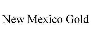NEW MEXICO GOLD