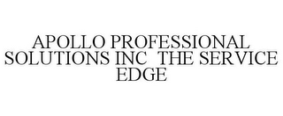 APOLLO PROFESSIONAL SOLUTIONS INC THE SERVICE EDGE