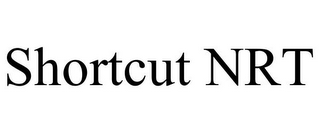 SHORTCUT NRT