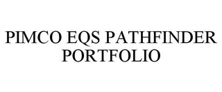 PIMCO EQS PATHFINDER PORTFOLIO