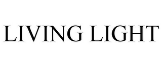 LIVING LIGHT