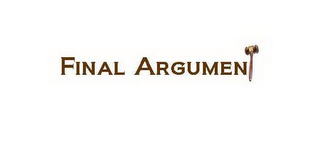 FINAL ARGUMENT