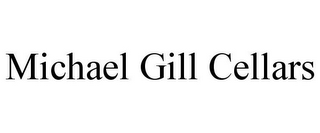 MICHAEL GILL CELLARS