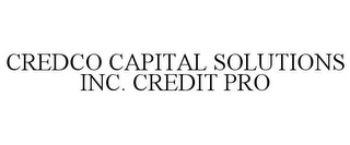 CREDCO CAPITAL SOLUTIONS INC. CREDIT PRO