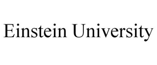 EINSTEIN UNIVERSITY