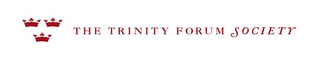 THE TRINITY FORUM SOCIETY