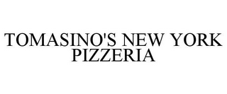 TOMASINO'S NEW YORK PIZZERIA