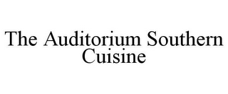 THE AUDITORIUM SOUTHERN CUISINE