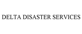 DELTA DISASTER SERVICES