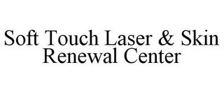 SOFT TOUCH LASER & SKIN RENEWAL CENTER