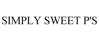 SIMPLY SWEET P'S