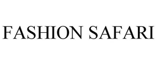 FASHION SAFARI