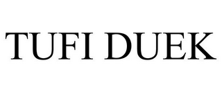 TUFI DUEK