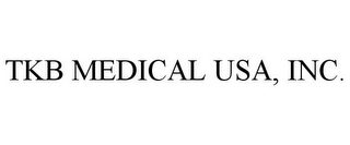 TKB MEDICAL USA, INC.