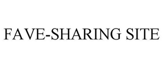 FAVE-SHARING SITE