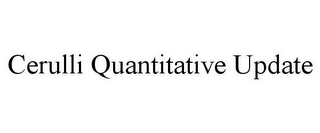 CERULLI QUANTITATIVE UPDATE