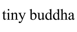 TINY BUDDHA