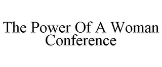 THE POWER OF A WOMAN CONFERENCE