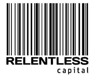 RELENTLESS CAPITAL