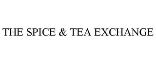 THE SPICE & TEA EXCHANGE