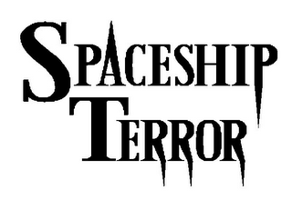 SPACESHIP TERROR