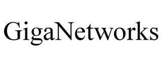 GIGANETWORKS